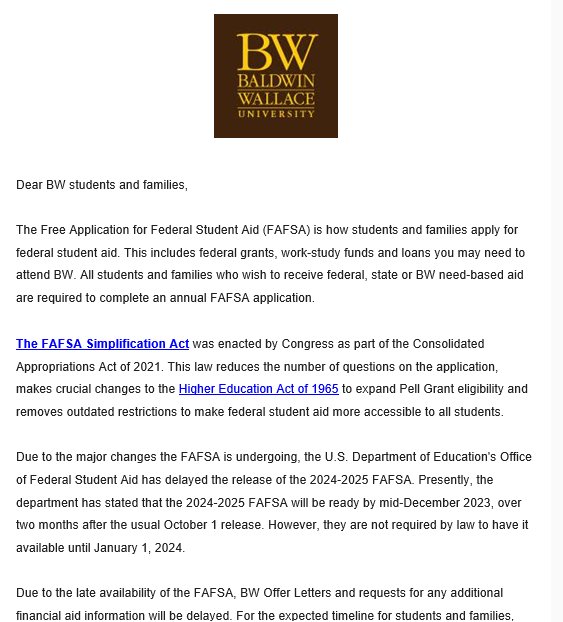 On Oct. 5 Will McGinley, Baldwin Wallace director of financial aid, sent an email notifying students and families of the 2024-2025 FAFSA application delay. The new application is not expected to be released until mid-December but may not be released until Jan. 1. 