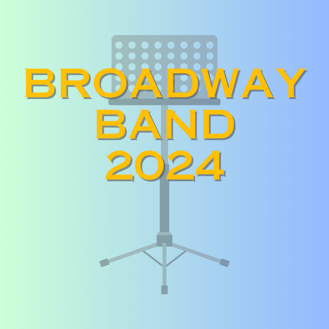 A poster designed for the Broadway Band that reads Broadway Band 2024.